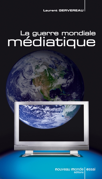 Picture of La guerre mondiale médiatique