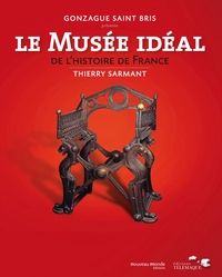 Image de Le musée idéal de l'histoire de France