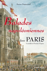 Picture of Balades napoléoniennes dans Paris