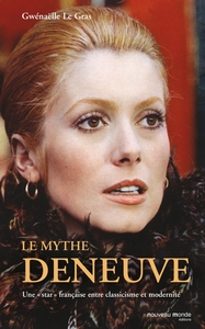Image de Le mythe Deneuve