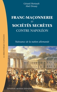 Image de Franc-Maçonnerie et sociétés secrètes contre Napoléon