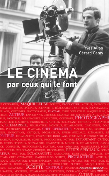 Image de Le cinéma par ceux qui le font
