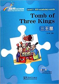Image de TOMB OF THREE KINGS (300 MOTS, BILINGUE  CHINOIS-ANGLAIS)