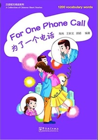 Picture of FOR ONE PHONE CALL (1200 MOTS, Texte en CHINOIS avec PINYIN)