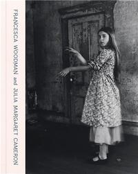 Picture of Francesca Woodman and Julia Margaret Cameron: Portraits to Dream In /anglais