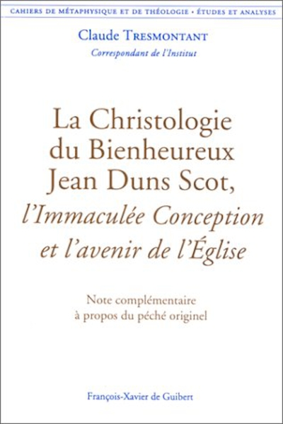 Picture of La Christologie du Bienheureux Jean Duns Scot, l'Immaculée Conception et l'avenir de l'Église