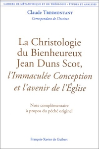 Picture of La Christologie du Bienheureux Jean Duns Scot, l'Immaculée Conception et l'avenir de l'Église