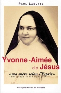 Image de Yvonne-Aimée, "ma mère selon l'Esprit"