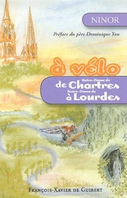 Image de A vélo : de Notre-Dame de Chartres à Notre-Dame de Lourdes