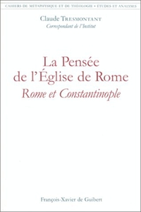 Picture of La pensée de l'Église de Rome : Rome et Constantinople