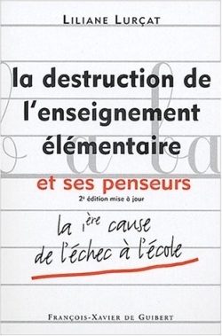 Image de La destruction de l'enseignement élémentaire et ses penseurs