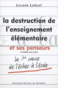 Image de La destruction de l'enseignement élémentaire et ses penseurs
