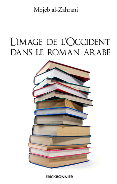 Image de L'image de l'occident dans le roman arabe