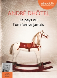 Picture of Le pays où l'on n'arrive jamais