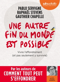 Image de Une autre fin du monde est possible - Vivre l'effondrement (et pas seulement y survivre)
