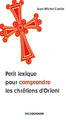 Image de Petit lexique pour comprendre les chrétiens d'Orient