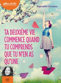 Picture of Ta deuxième vie commence quand tu comprends que tu n'en as qu'une