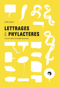 Image de Lettrages & phylactères - l'écrit dans la bande dessinée