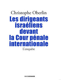 Image de Les dirigeants Israéliens devant la Cour pénale internationnal - L'enquête