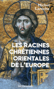 Image de Les racines chrétiennes Orientales de l'Europe
