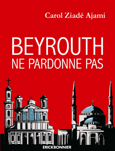 Image de Beyrouth ne pardonne pas