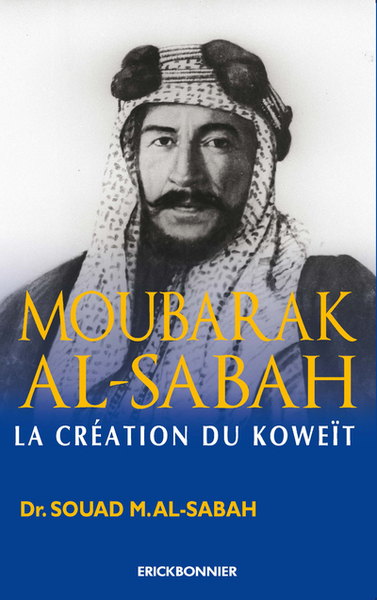 Image de Abdullah Mubarak Al Sabah, la création du Koweit