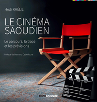 Image de Le cinéma Saoudien - Le parcours, la trace et les prévisions