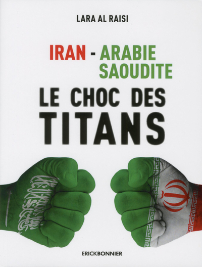 Image de Iran-Arabie Saoudite - Le choc des Titans