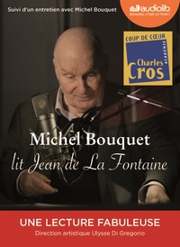 Image de Michel Bouquet lit Jean de La Fontaine - Sélection de Fables et extrait du Songe de Vaux
