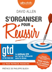 Picture of S'organiser pour réussir - La méthode GTD ou l'art de l'efficacité sans le stress