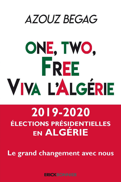 Image de One, Two, Free, Viva L'Algérie : 2019-2020 élections présidentielles en Algérie