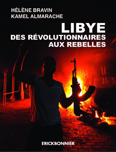 Image de Libye. Des révolutionnaires aux rebelles