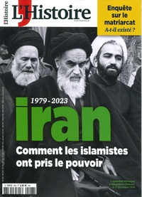 Picture of L'Histoire N°506 : Iran : 1979 - 2023 - Avril 2023
