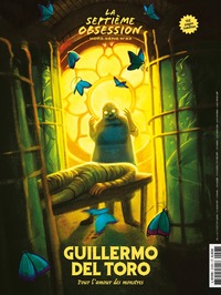 Picture of La Septième Obsession HS n°23 : Guillermo del Toro - Octobre Novembre 2025