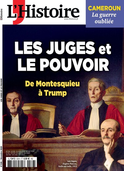 Image de L'Histoire n°538 : Les juges et le pouvoir - Décembre 2025