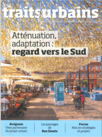 Image de Traits Urbains n°144 : Atténuation, adaptation : regard vers le Sud - Juillet 2024