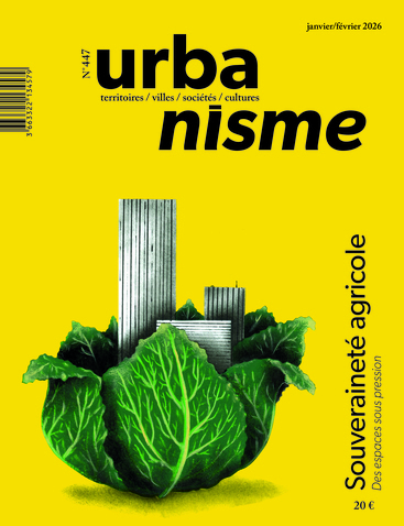 Picture of Urbanisme N°447 : Souveraineté agricole - Janvier/Février 2026