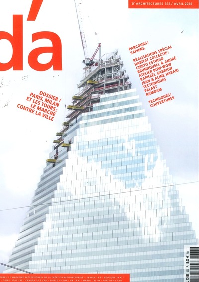 Picture of D'architectures n°333 : Paris, Milan et les Tours - Avril 2026