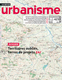 Picture of Urbanisme n°423 - Territoires oubliés, terres de projets - Janvier 2022