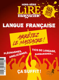 Picture of Lire Magazine Littéraire HS N°5 : Langue Française, arrêtez le massacre ! - Sept 2023