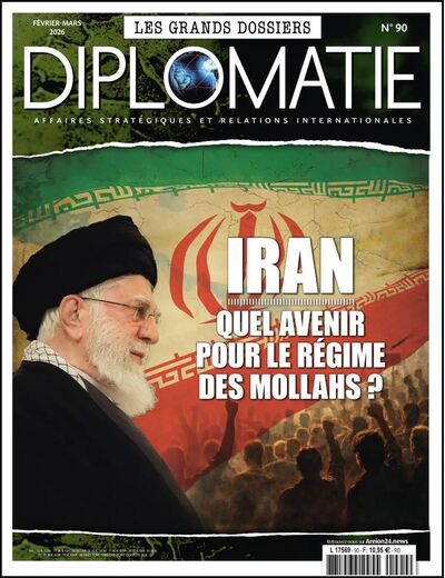 Image de Diplomatie GD n°90 : Iran - Février/Mars 2026