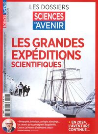 Picture of Sciences et Avenir HS n°218 : Les grandes expériditions - Juillet 2024