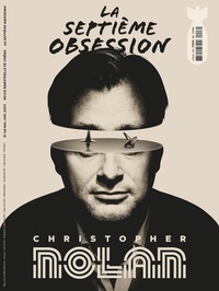 Picture of La Septième Obsession N°46 : Christopher Nolan - Mai-Juin 2023