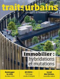 Picture of Traits Urbains n°124 : Immobilier : hybridations et mutations - Janvier 2022