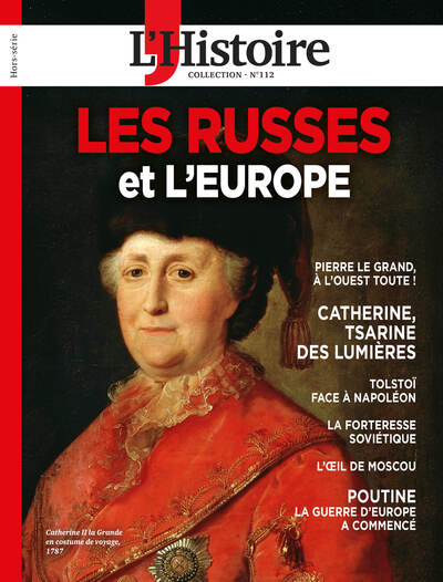 Image de L'Histoire Les Collections n°112 : Les Russes et l'Europe - Juillet 2026