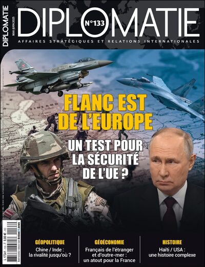Picture of Diplomatie n°133 : Flanc Est de l'Europe - Mai/Juin 2025