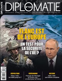 Picture of Diplomatie n°133 : Flanc Est de l'Europe - Mai/Juin 2025