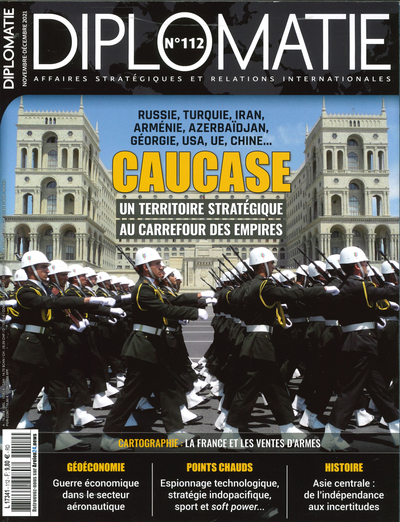 Picture of Diplomatie n°112 : Caucase : un territoire stratégique au carrefour des empires - Nov 2021