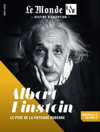 Image de HS Le Monde/La Vie N°65 : Einstein, le père de la physique moderne - Février 2024