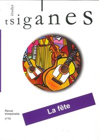 Image de Etudes tsiganes n°74 : La fête - Octobre 2023